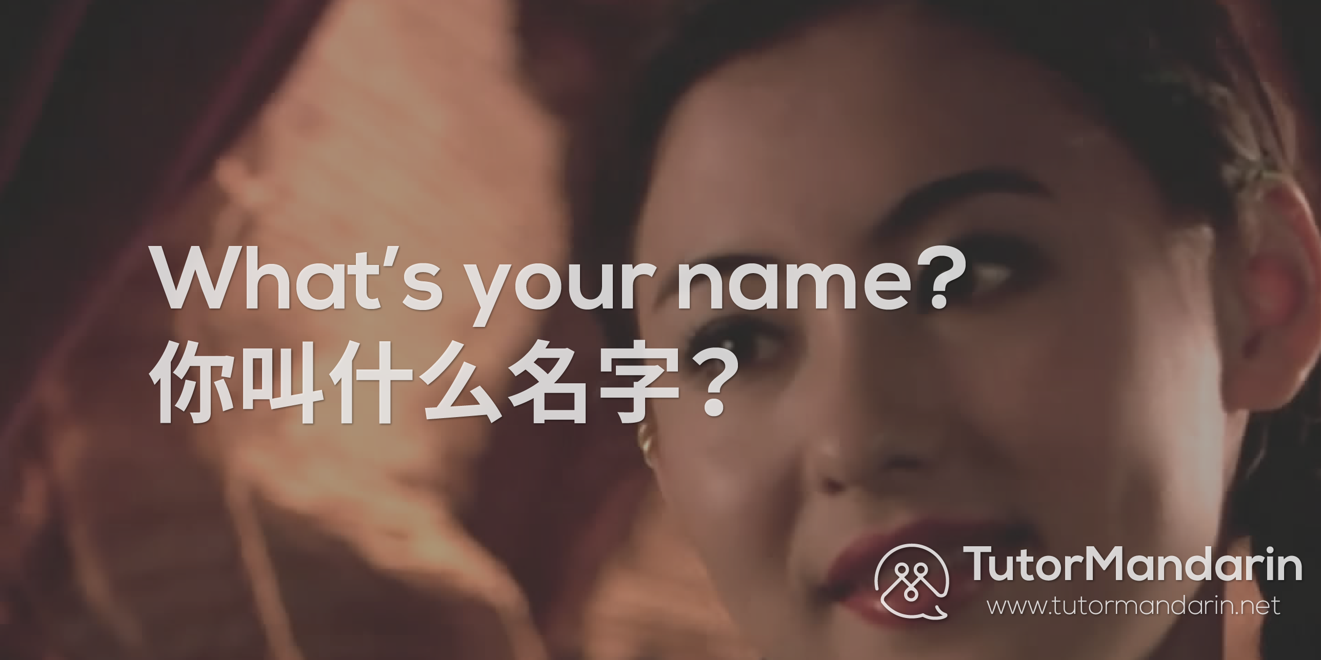 how to ask name in mandarin