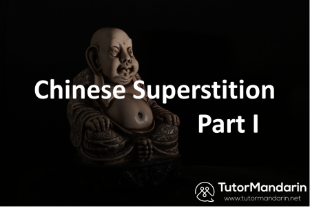 Chinese Superstitions Part I - TutorMandarin: Your Online Mandarin Tutor