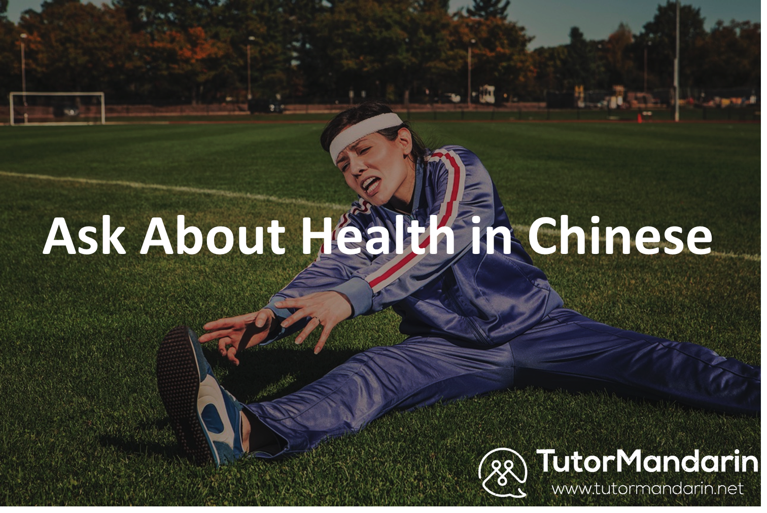 Ask about health 1-on-1 online chinese lessons