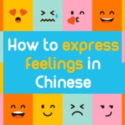 Expressing feelings in Chinese